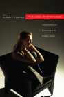 The Long Journey Home: Understanding and Ministering to the Sexually Abused By Andrew J. Schmutzer (Editor) Cover Image