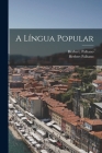A Língua Popular By Herbert Palhano Cover Image