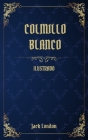 Colmillo Blanco: (Ilustrado) Cover Image