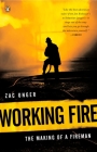 Working Fire: The Making of a Fireman Cover Image