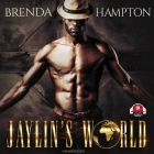 Jaylin's World: Dare to Live in It By Brenda Hampton, Mishi Lachappelle (Read by) Cover Image