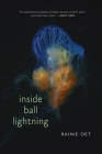 Inside Ball Lightning By Rainie Oet Cover Image
