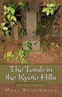 The Tomb in the Kyoto Hills and Other Stories By Hans Brinckmann Cover Image