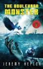 The Boulevard Monster By Pete Kahle (Editor), Jeremy Hepler Cover Image