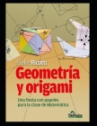 Geometría y origami: Una fiesta con papeles para la clase de matemática By Stella Ricotti Cover Image