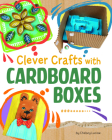 Clever Crafts with Cardboard Boxes Cover Image