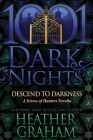 Descend to Darkness: A Krewe of Hunters Novella By Heather Graham Cover Image