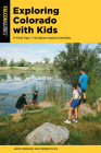Outdoor Family Destinations Guide to Colorado By Jamie Siebrase, Deborah Mock Cover Image