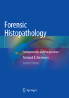 Forensic Histopathology: Fundamentals and Perspectives By Reinhard B. Dettmeyer Cover Image