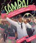 Samba! the Heartbeat of a Community: Ailton Nunes's Musical Journey By Philip Hoelzel, André Ceolin (Illustrator) Cover Image