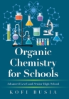 Organic Chemistry for Schools: Advanced Level and Senior High School Cover Image