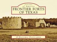 Frontier Forts of Texas (Postcards of America) By Bill O'Neal Cover Image