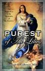 Purest of All Lilies: The Virgin Mary in the Spirituality of St. Faustina Cover Image