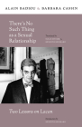 Thereâ (Tm)S No Such Thing as a Sexual Relationship: Two Lessons on Lacan (Insurrections: Critical Studies in Religion) Cover Image