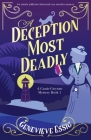 A Deception Most Deadly: An utterly addictive historical cozy murder mystery Cover Image