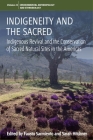 Indigeneity and the Sacred: Indigenous Revival and the Conservation of Sacred Natural Sites in the Americas (Environmental Anthropology and Ethnobiology #22) By Fausto Sarmiento (Editor), Sarah Hitchner (Editor) Cover Image