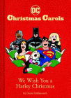 DC Christmas Carols: We Wish You a Harley Christmas: DC Holiday Carols Cover Image