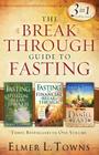 Breakthrough Guide to Fasting By Elmer L. Towns (Preface by) Cover Image