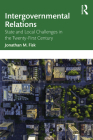 Intergovernmental Relations: State and Local Challenges in the Twenty-First Century Cover Image