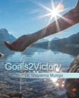 Goals2victory By Shayanna Mungo Cover Image