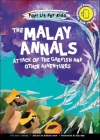 Malay Annals, The: Attack of the Garfish and Other Adventures By Tun Seri Lanang, Hidayah Amin (Retold by), Eliz Ong (Artist) Cover Image
