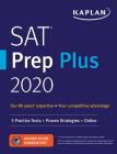 SAT Prep Plus 2020: 5 Practice Tests + Proven Strategies + Online (Kaplan Test Prep) By Kaplan Test Prep Cover Image