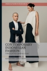 Contemporary Indonesian Fashion: Through the Looking Glass (Dress and Fashion Research) By Alessandra Lopez Y. Royo, Joanne B. Eicher (Editor) Cover Image
