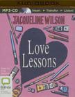 Love Lessons By Jacqueline Wilson, Finty Williams (Read by) Cover Image