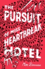 The Pursuit of Miss Heartbreak Hotel By Moe Bonneau Cover Image