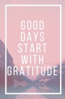 Good Days Start With Gratitude By Star Note Book Cover Image