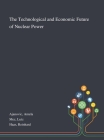 The Technological and Economic Future of Nuclear Power Cover Image