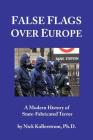 False Flags over Europe: A Modern History of State-Fabricated Terror Cover Image