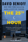The 25th Hour: A Novel By David Benioff Cover Image
