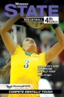 Winning State Volleyball: The Athlete's Guide to Competing Mentally Tough By Steve Knight Cover Image