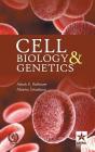 Cell Biology and Genetics By Rathoure, Ashok Kumar &. Srivastava, Meena Cover Image