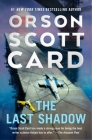 The Last Shadow (The Ender Saga #6) By Orson Scott Card Cover Image