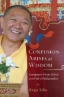 Confusion Arises as Wisdom: Gampopa's Heart Advice on the Path of Mahamudra Cover Image