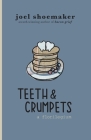 Teeth & Crumpets: A Florilegium Cover Image