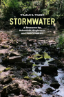 Stormwater: A Resource for Scientists, Engineers, and Policy Makers By William G. Wilson Cover Image