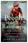 People of the Rainforest: The Villas Boas Brothers, Explorers and Humanitarians of the Amazon Cover Image