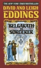 Belgarath the Sorcerer (The Belgariad & The Malloreon) By David Eddings, Leigh Eddings Cover Image