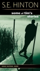 Some of Tim's Stories By S. E. Hinton Cover Image