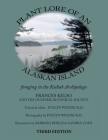 Plant Lore of an Alaskan Island: foraging in the Kodiak archipelago Cover Image