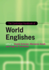 The Cambridge Handbook of World Englishes (Cambridge Handbooks in Language and Linguistics) Cover Image