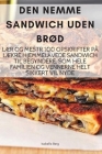 Den Nemme Sandwich Uden BrØd By Isabella Berg Cover Image