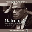 Malcolm X Lib/E: By Any Means Necessary Cover Image