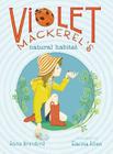 Violet Mackerel's Natural Habitat By Anna Branford, Elanna Allen (Illustrator) Cover Image