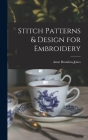 Stitch Patterns & Design for Embroidery By Anne Brandon-Jones (Created by) Cover Image
