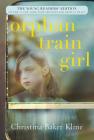Orphan Train Girl By Christina Baker Kline Cover Image