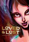 Loved & Lost By Tyler Chin-Tanner, Wendy Chin-Tanner (Editor), Robbi Rodriguez (Artist) Cover Image